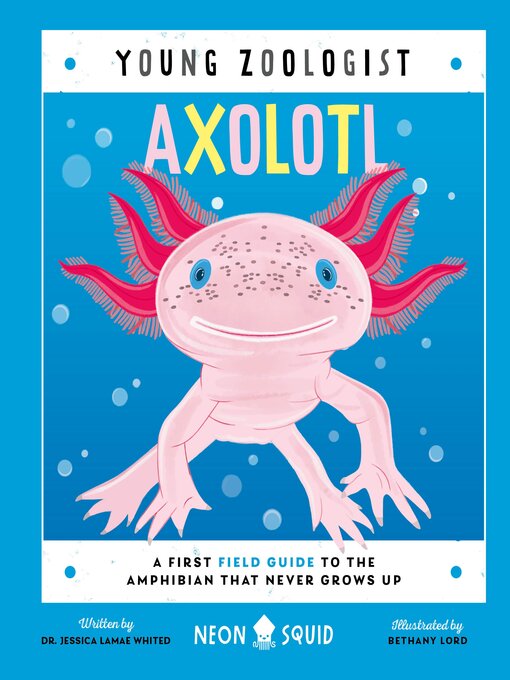 Title details for Axolotl by Neon Squid - Wait list